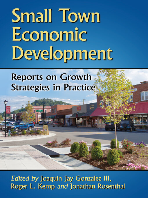 Title details for Small Town Economic Development by Joaquin Jay Gonzalez III, - Available